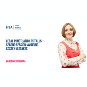 Legal Punctuation Pitfalls – Second Session: Avoiding Costly Mistakes