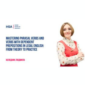 Mastering Phrasal Verbs and Verbs with Dependent Prepositions in Legal English: From Theory to Practice