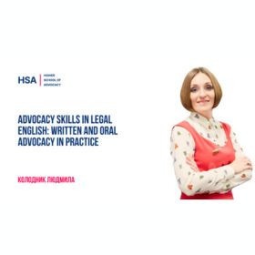 Advocacy Skills in Legal English: Written and Oral Advocacy in Practice